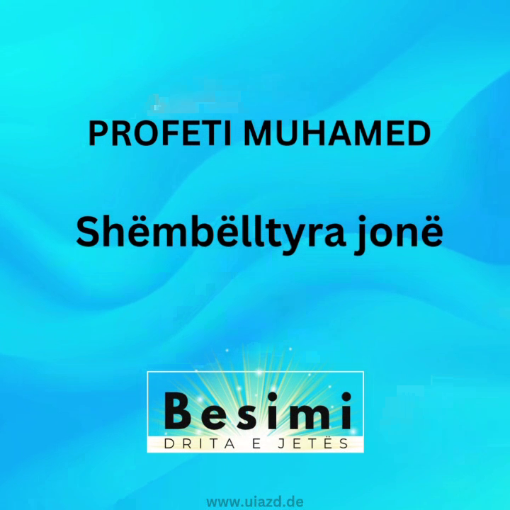 Impulsi i xhumasë Java 29 – Profeti Muhamed Shëmbëlltyra jonë